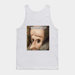 No Damsels Meme Design Tank Top